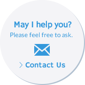 May I help you? Please feel free to ask. Contact Us