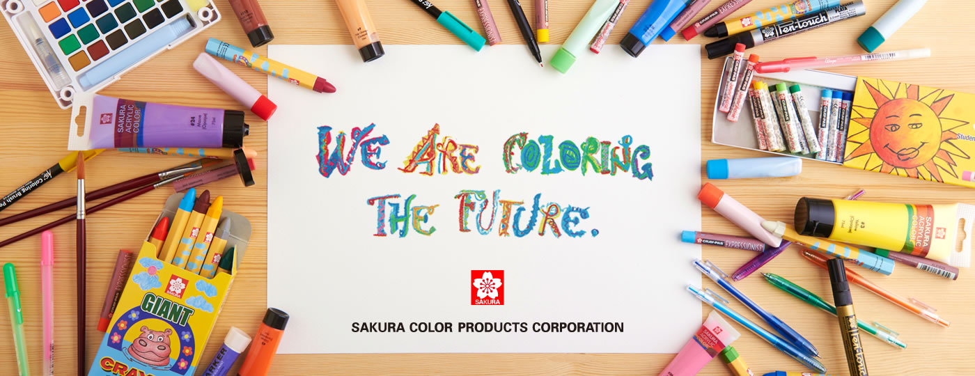 WE ARE COLORRING THE FUTURE. SAKURA COLOR PRODUCTS CORPORATION